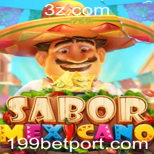 Descubra o Jogo SaborMexicano: Uma Experiência de Aposta Única Com 199 Bet